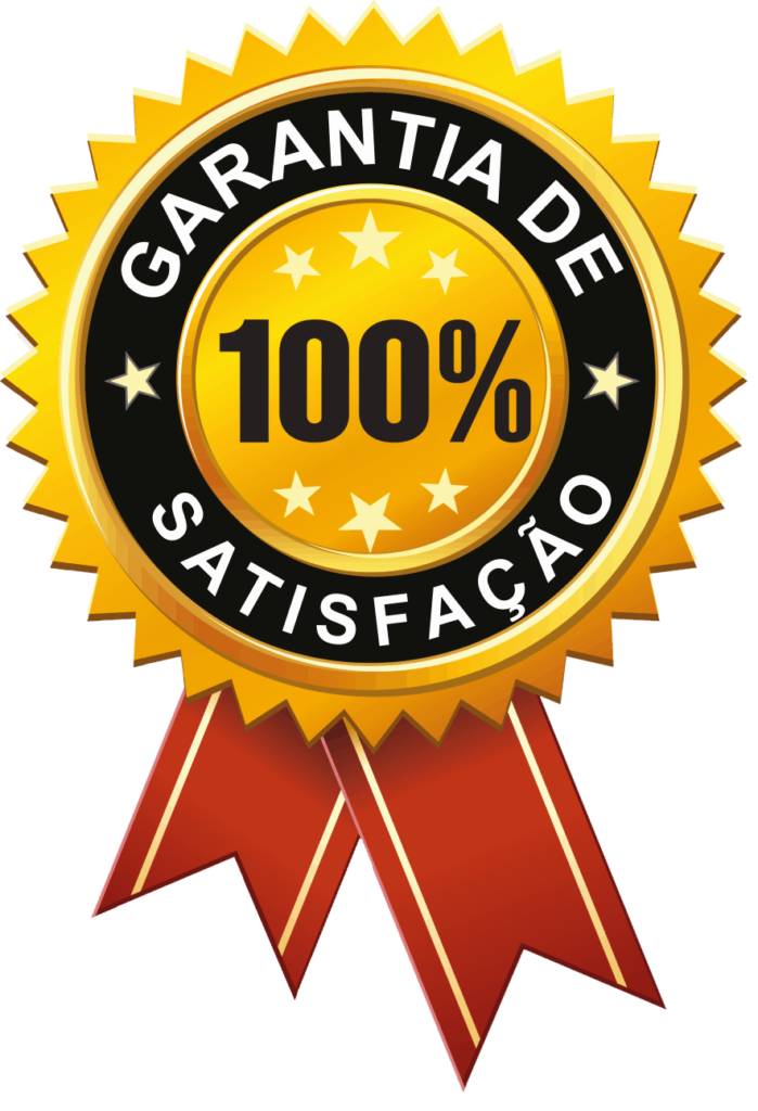 100% satisfação garantida